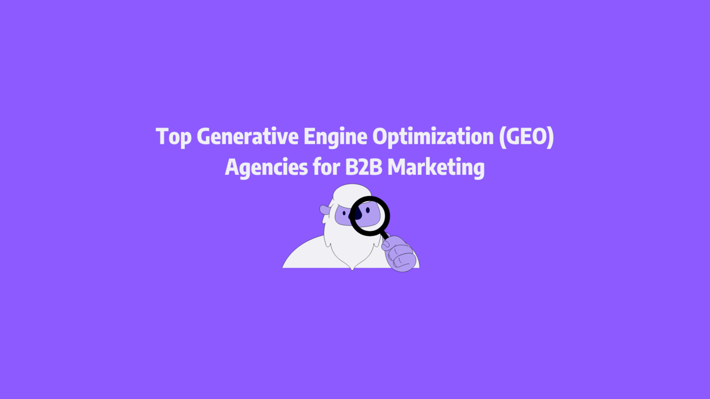 Top Generative Engine Optimization (GEO) Agencies for B2B Marketing for ...