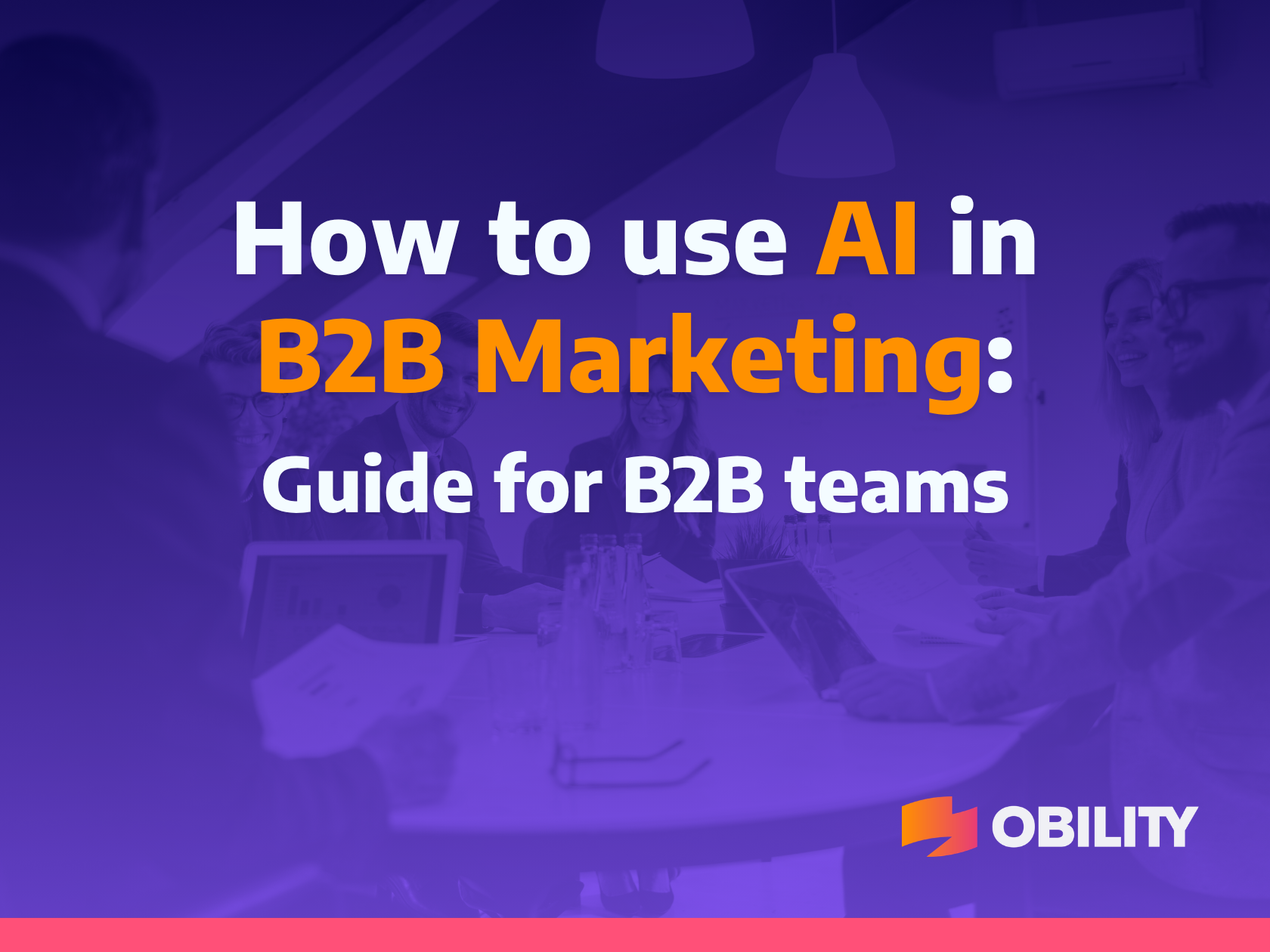 How to Use AI in B2B Marketing